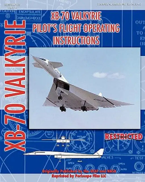 Xb-70 Valkerie Pilot's Flight Operating Manual by United States Air Force