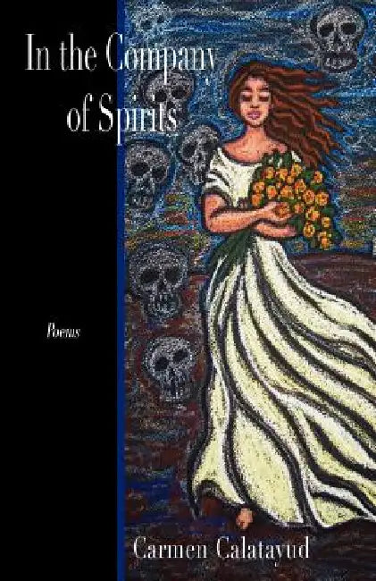 In the Company of Spirits by Carmen Calatayud