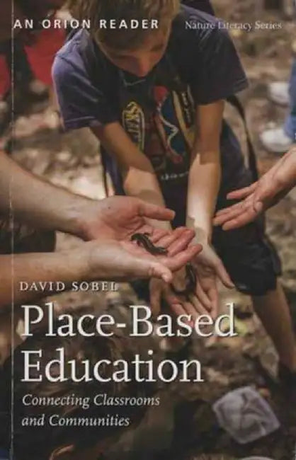 Place-Based Education by David Sobel