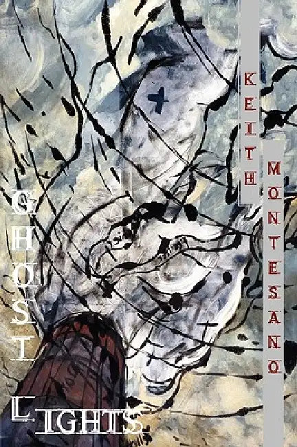 Ghost Lights by Keith Montesano, J. P. Dancing Bear