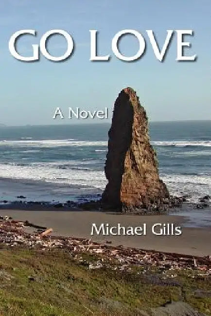 Go Love by Michael Gills