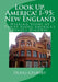 Look Up, America! I-95: New England: Walking Tours of Towns Along America's Busiest Highway by Doug Gelbert