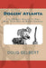 Doggin' Atlanta: The 50 Best Places To Hike With Your Dog In North Georgia by Doug Gelbert