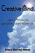 Creative Mind by Ernest Shurtleff Holmes