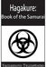 Hagakure: The Book of the Samurai by Yamamoto Tsunetomo