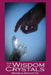 The Wisdom of Crystals by Kent Hesselbein