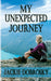 My Unexpected Journey by Jackie Dobrosky, Karin Nicely, Becky Pourchot