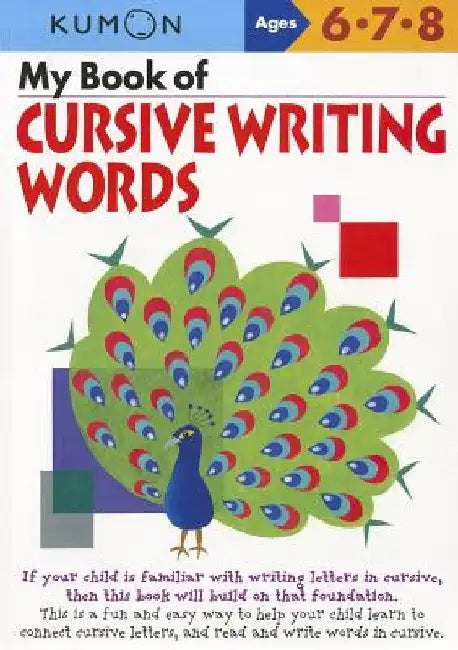 My Book of Cursive Writing Words, Ages 6-8 by Kumon Publishing