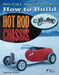 So Cal Speed Shop's How to Build Hot Rod Chassis by Timothy S. Remus
