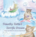 Timothy Tottle's Terrific Dream by Anne Speckhard, Jessica Speckhard