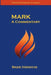 Mark: A Commentary by Roger Stronstad