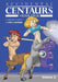 Accidental Centaurs Year One Volume 1 by John Lotshaw