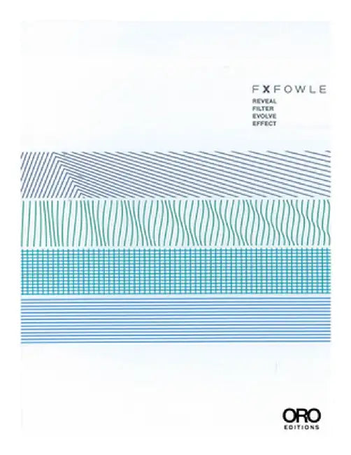 Reveal, Filter, Evolve, Effect by Fxfowle Kelly