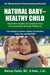 Natural Baby - Healthy Child by Murray Clarke