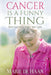 Cancer Is a Funny Thing: Reconstructing My Life by Marie De Haan