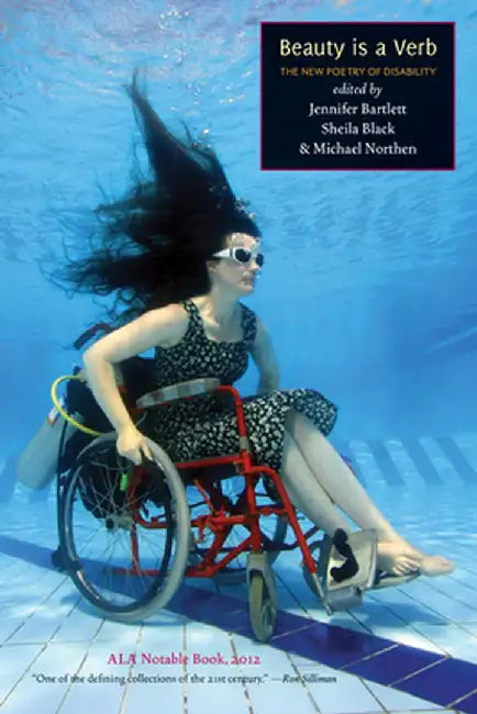 Beauty Is a Verb: The New Poetry of Disability by Sheila Black