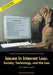 Issues in Internet Law: Society, Technology, and the Law, 10th Ed. by Keith B. Darrell