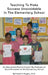 Teaching to Make Success Unavoidable in the Elementary School by Frank H. Meyers
