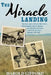The Miracle Landing: The True Story of How the NBA's Minneapolis Lakers Almost Perished in an Iowa Cornfield During a January Blizzard by Harold Gifford