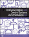 Instrumentation and Control Systems Documentation by Fredrick Meier