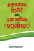 Paradise Lost and Paradise Regained by John Milton