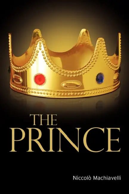 The Prince by Nicolo Machiavelli