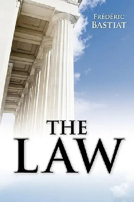 The Law by Frederic Bastiat