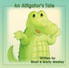 An Alligator's Tale by Shari Medley, Marty Medley, Tiffany Lagrange