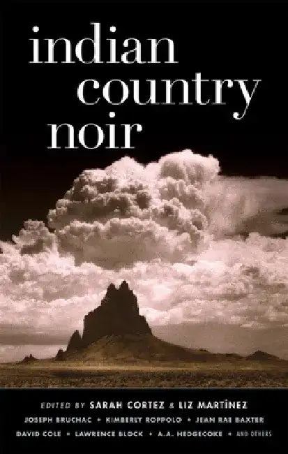 Indian Country Noir by Sarah Cortez
