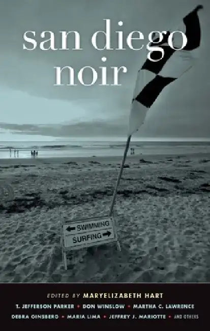 San Diego Noir by Maryelizabeth Hart