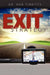 Exit Strategy: God's Plan to Bring His Children Home by Rob Tibbitts