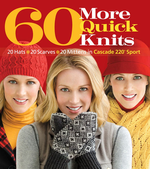 60 More Quick Knits by Sixth&spring Books