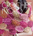 Crochet Noro: 30 Dazzling Designs by Sixth&spring Books