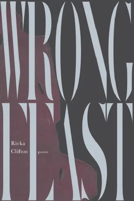 Wrong Feast by Rivka Clifton