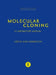 Molecular Cloning: A Laboratory Manual (Fourth Edition) by Michael R. Green, Joseph Sambrook