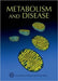 Metabolism and Disease by Terri Grodzicker