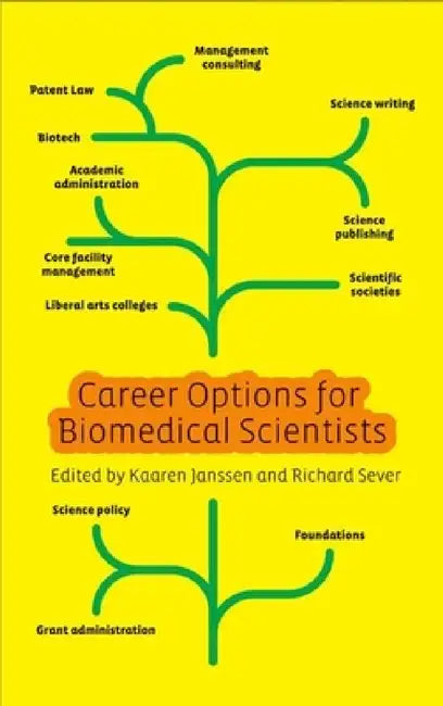 Career Options for Biomedical Scientists by Kaaren Janssen, Richard Sever