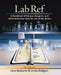 Lab Ref, Volume 1 a Handbook of Recipes, Reagents, and Other Reference Tools for Use at the Bench by Jane Roskams, Linda Rodgers
