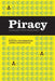 Piracy: Leakages from Modernity by Martin Fredriksson, James Arvanitakis