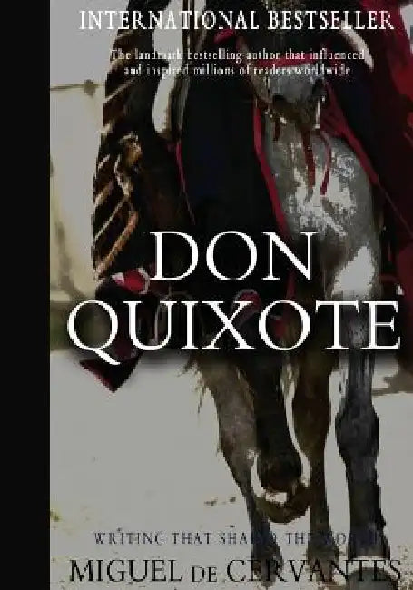 Don Quixote by Miguel De Cervantes