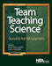 Team Teaching Science: Success for All Learners by Mary Jane Heater