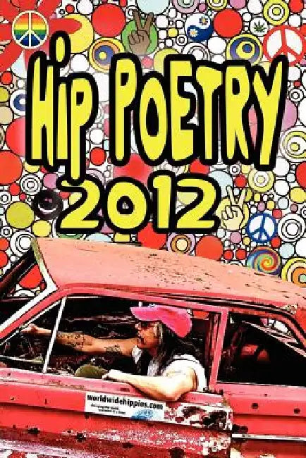 Hip Poetry 2012 by Mitchell Waldman, Diana May-Waldman, Joe McEvoy