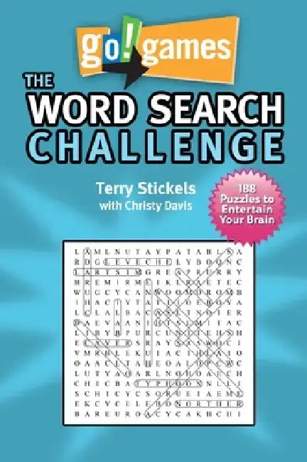 Go!games the Word Search Challenge: 188 Entertain Your Brain Puzzles by Terry Stickels