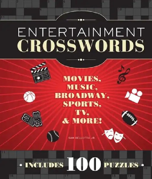 Entertainment Crosswords: Movies, Music, Broadway, Sports, TV, & More! by Sam Bellotto