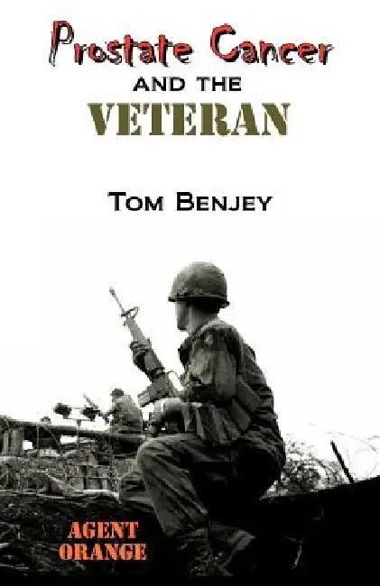 Prostate Cancer and the Veteran by Tom Benjey