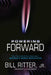Powering Forward: What Everyone Should Know about America's Energy Revolution by Bill, Jr. Ritter
