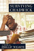 Surviving Chadwick by Phillip Wilhite