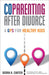 Coparenting After Divorce: A GPS for Healthy Kids by Debra K. Carter