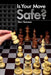 Is Your Move Safe? by Dan Heisman