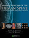 Imaging Anatomy of the Human Spine: A Comprehensive Atlas Including Adjacent Structures by Scott E. Forseen, Neil M. Borden